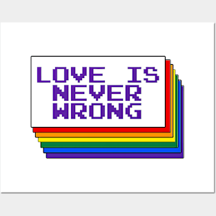 "Love is Never Wrong" Rainbow Pride Artwork. Lgbtq+ rights. Posters and Art